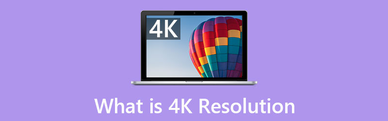 Qu'est-ce que la résolution 4K