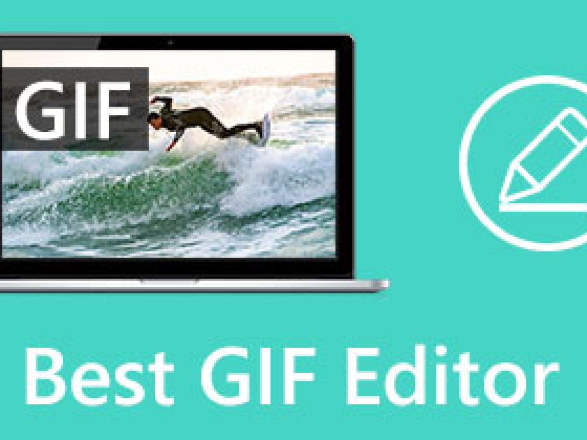 Best GIF Editor Tools Suitable to Any Computers and Devices