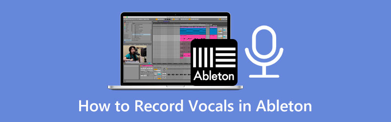 Record Vocals in Ableton