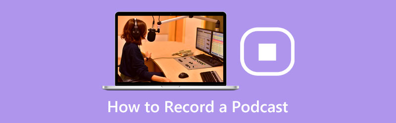 How to Record Podcast