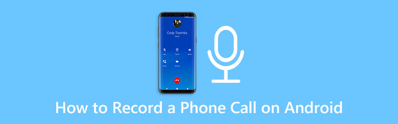 Grabar llamada telefónica en Android